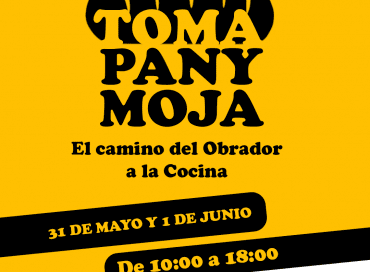 |Nuevo Evento| «Toma Pan y Moja: el Camino del Obrador a la Cocina» en El Puerto.