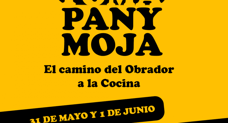 |Nuevo Evento| «Toma Pan y Moja: el Camino del Obrador a la Cocina» en El Puerto.