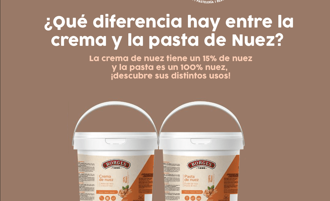 ¿Cuál es la diferencia entre la crema y la pasta de nueces Borges para repostería profesional?